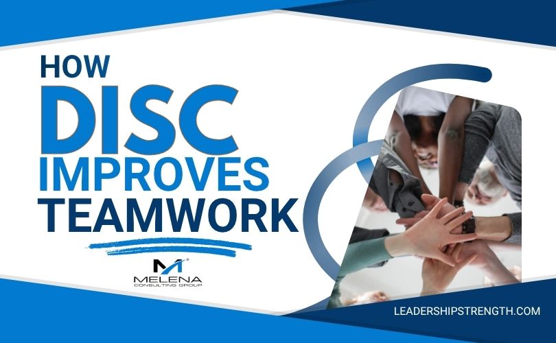 How DISC Improves Teamwork